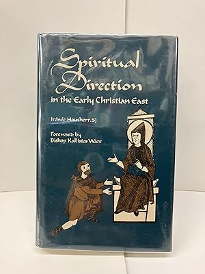 Spiritual Direction in the Early Christian East