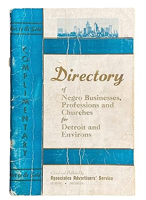 Directory of Negro Businesses, Professions and Churches for Detroit and Environs