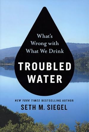 Troubled Water: What's Wrong with What We Drink