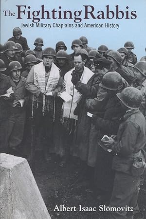 The Fighting Rabbis: Jewish Military Chaplains and American History