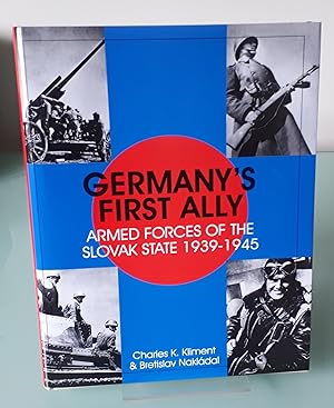 Germany's First Ally: Armed Forces of the Slovak State 1939-1945 (Schiffer Military History)