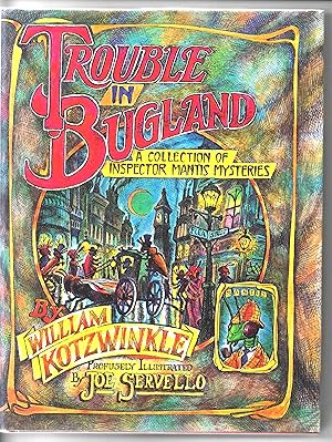Trouble in Bugland - A Collection of Inspector Mantis Mysteries. SIGNED ADVANCE READING COPY