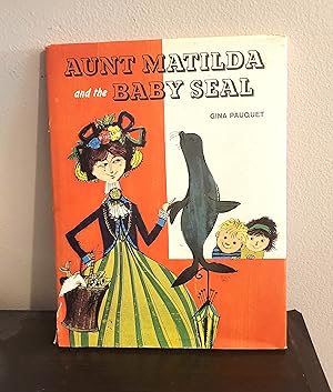 Aunt Matilda and the Baby Seal