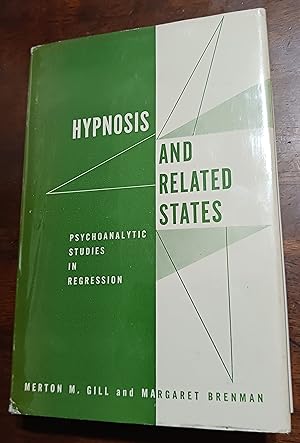 Hypnosis and Related States: Psychoanalytic Studies in Regression