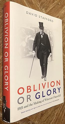 Oblivion or Glory; 1921 and the Making of Winston Churchill