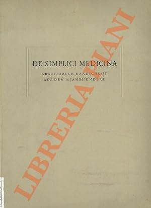 De simplici medicina. Krauterbuch - handschrift. Die vorliegende faksimile-ausgabe wurde nach dem...