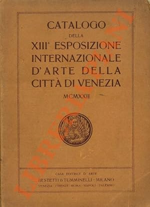 Catalogo. XIII Esposizione Internazionale d'Arte della Città di Venezia. Seconda edizione.