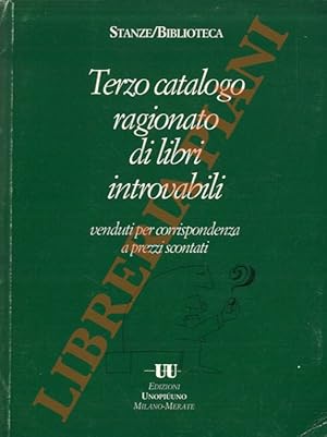 Terzo catalogo ragionato di libri introvabili.