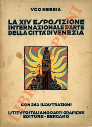 La XIV Esposizione Internazionale della città di Venezia. 1924.