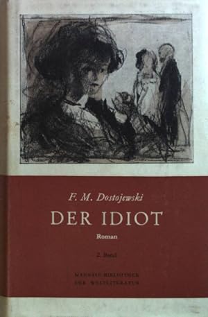 Der Idiot: Roman: 2. BAND. Manesse Bibliothek der Weltliteratur;