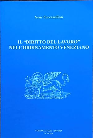 Il   Diritto del Lavoro  nell'ordinamento veneziano