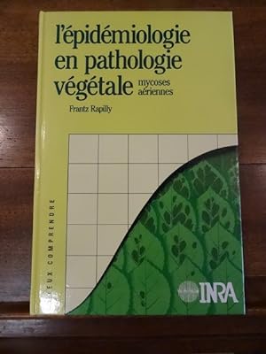 LÉpidémiologie en pathologie végétale.