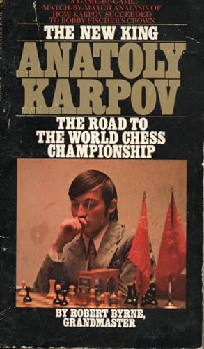 Anatoly Karpov: The Road to the World Chess Championship