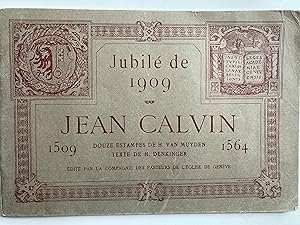 Jean Calvin 1509-1564. Jubilé de 1909.