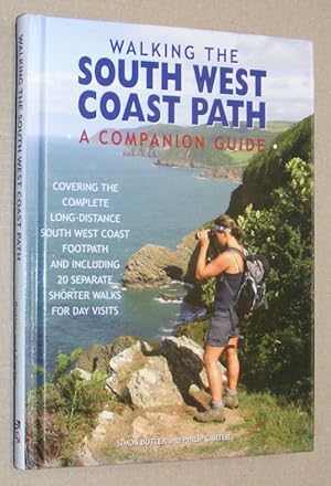 Walking the South West Coast Path : a companion guide