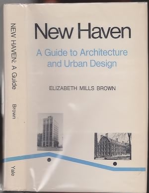 New Haven: A Guide to Architecture and Urban Design
