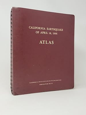 Atlas of Maps and Seismograms Accompanying the Report of the State Earthquake Investigation Commi...