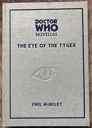 The Eye of the Tyger: Doctor Who Novellas ( De Luxe Edition)