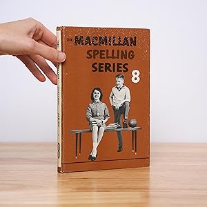 The Macmillan Spelling Series 8