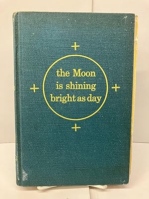 The Moon is Shining Bright as Day: An Anthology of Good-Humored Verse