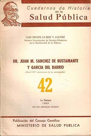 Dr. Juan M. Sanchez de Bustamante Y Garcia De. Barrio