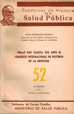 Finlay Por Cuarta Vez Ante El Congreso Internacional De Historia De La Medicina