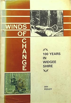 Winds Of Change: One Hundred Years In the Widgee Shire.