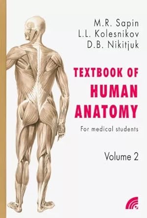 Textbook of Human Anatomy. For medical students. Volume 2