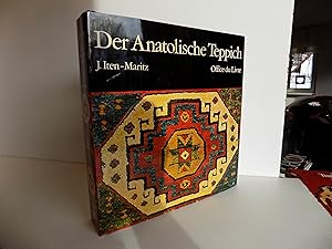 Der Anatolische Teppich. Mit 258, davon 179 farbigen Abbildungen und 8 Karten.