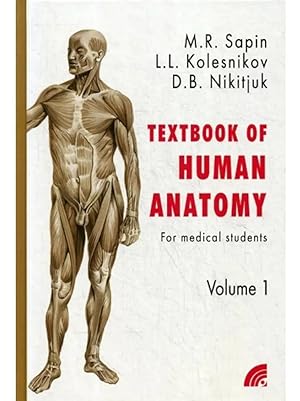 Textbook of Human Anatomy. For medical students. Volume 1