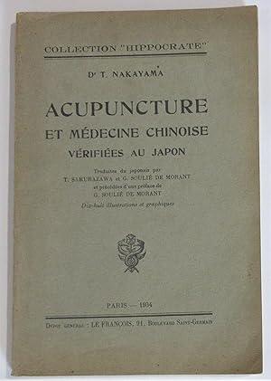 Acupuncture et Médecine Chinoise vérifiées au Japon : Traduites du T. Sakurazawa et G. Soulié de ...