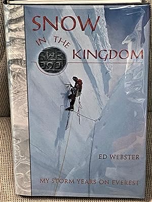 Snow in the Kingdom, My Storm Years on Everest