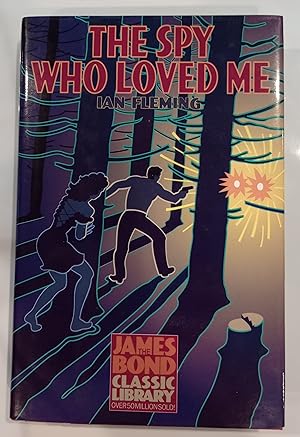 Spy Who Loved Me (The James Bond Classic Library)