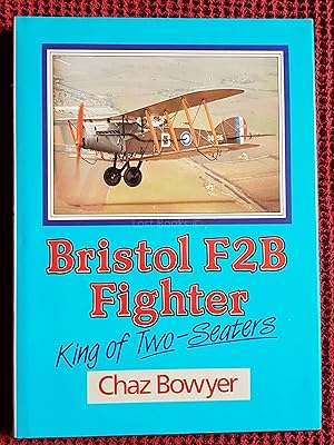 Bristol F2B Fighter: King of Two-Seaters