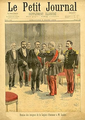 "LE PETIT JOURNAL N°433 du 5/3/1899" Remise des insignes de la Légion d'honneur à M. LOUBET / OBS...