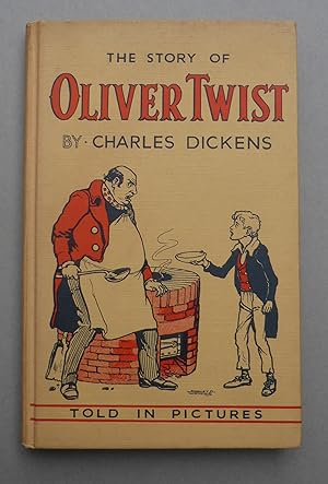 The Story of Oliver Twist - Told in Pictures - Famous Books in Pictures