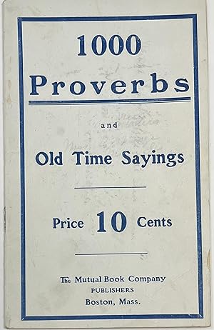 1000 Proverbs and Old Time Sayings