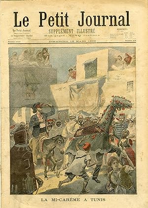 "LE PETIT JOURNAL N°435 du 19/3/1899" LA MI-CARÊME à TUNIS / LA REINE RANAVALO à ALGER / LA CATAS...