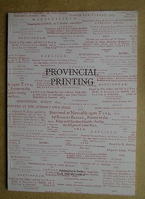 Provincial Printing and Publishing in Great Britain. An Annotaed Catalogue of a Collection of Boo...
