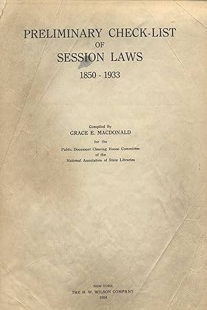 Preliminary check-list of session laws, 1850-1933