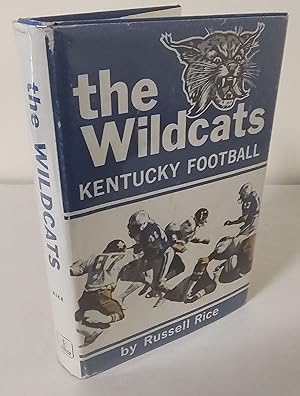 The Wildcats; a story of Kentucky football
