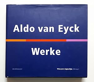 Aldo van Eyck - Werke