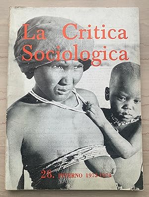 La Critica Sociologica: rivista trimestrale. 28. Inverno 1973-1974
