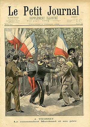 "LE PETIT JOURNAL N°450 du 2/7/1899" A THOISSEY : Le commandant MARCHAND et son père / LE DRAME D...