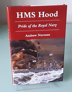HMS Hood : Pride of the Royal Navy