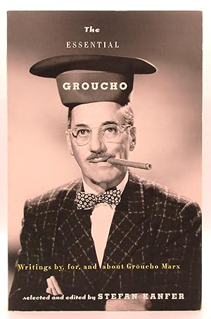 Essential Groucho: Writings by, for, and about Groucho Marx