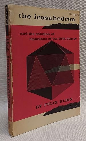 Lectures on the Icosahedron and the solution of Equations of the Fifth Degree