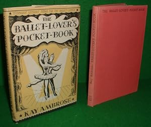 THE BALLET-LOVER'S POCKET-BOOK Technique Without Tears for the Ballet- Lover[ Illustrated]