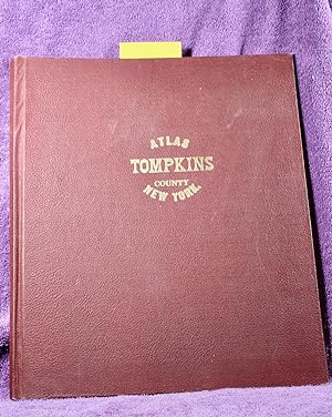 NEW TOPOGRAPHICAL ATLAS OF TOMPKINS COUNTY, NEW YORK FROM ACTUAL SURVEYS ESPECIALLY FOR THIS ATLAS.