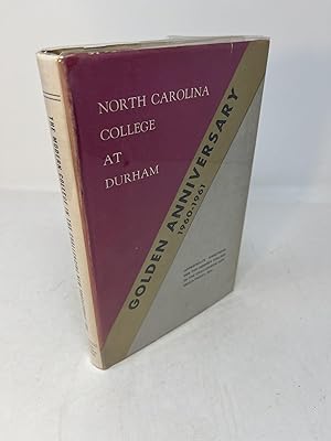 NORTH CAROLINA COLLEGE AT DURHAM: GOLDEN ANNIVERSARY 1960 - 1961 APPROPRIATE DIRECTIONS FOR THE M...